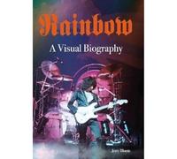 Rainbow A Visual Biography