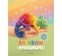 Rainbow Amigurumi : 15 Colorful Designs to Brighten Your Day