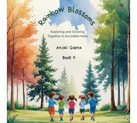 Rainbow Blossoms: Exploring and Growing Together in Incredible India