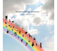 Rainbow Bridge Warriors