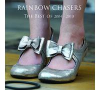 Rainbow Chasers - The Best Of 2004-2010