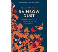 Rainbow Dust: Three Centuries of Delight in British Butterflies
