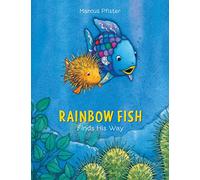 Rainbow Fish Finds His Way (Rainbow Fish (North-South Books))