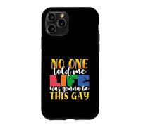 Rainbow Flag Nobody Told Me Life This Gay Pride LGBTQ Case for iPhone 11 Pro