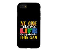 Rainbow Flag Nobody Told Me Life This Gay Pride LGBTQ Case for iPhone SE (2020) / 7/8