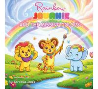 Rainbow Journie and The Missing Colors