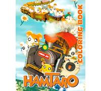 Rainbow Joy! - Hamtaro Coloring Book: Adorable And Vivid Illustrations For All Fans Of All Ages