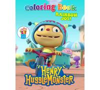 Rainbow Joy! - Henry Hugglemonster Colorinng Book: High Quality Illustrations For Unleashing Artistic Abilities And Relaxation