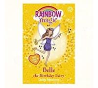 RAINBOW MAGIC "BELLE" The Birthday Fairy - (Three Stories in one)