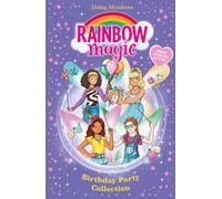 Rainbow Magic: Birthday Party Collection : Four Stories in One!
