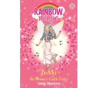 Rainbow Magic: Bobbi the Bouncy Castle Fairy : The Funfair Fairies Book 4