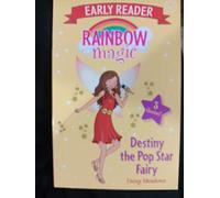 Rainbow Magic Early Reader: Destiny the Pop Star Fairy