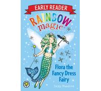 Rainbow Magic Early Reader: Flora the Fancy Dress Fairy