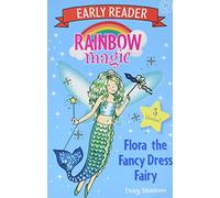 Rainbow Magic Early Reader: Flora the Fancy Dress Fairy