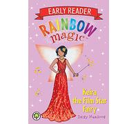 Rainbow Magic Early Reader: Keira the Film Star Fairy