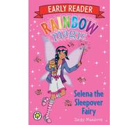 Rainbow Magic Early Reader: Selena the Sleepover Fairy
