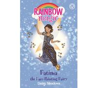 Rainbow Magic: Fatima the Face-Painting Fairy : The Funfair Fairies Book 2