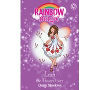 Rainbow Magic: Leah the Theatre Fairy : The Showtime Fairies Book 2