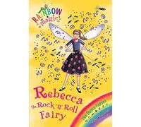 Rainbow Magic: Rebecca The Rock 'N' Roll Fairy: The Dance Fairies Book 3
