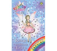 Rainbow Magic: Roxie the Baking Fairy: The Magical Crafts Fairies Book 7