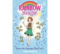 Rainbow Magic: Seren the Sausage Dog Fairy : Puppy Care Fairies Book 3