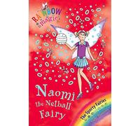 Rainbow Magic: Sporty Fairies:60:Naomi the Netball Fairy: The Sporty Fairies Book 4
