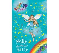 Rainbow Magic: The Green Fairies: 83: Milly the River Fairy: The Green Fairies Book 6