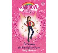 Rainbow Magic: The Helping Fairies: 157: Ariana the Firefighter Fairy by Meadows, Daisy (October 1, 2015) Paperback