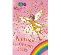 Rainbow Magic: The Rainbow Fairies: 2: Amber the Orange Fairy by Daisy Meadows (2003-05-29)