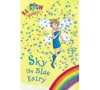 Rainbow Magic: The Rainbow Fairies: 5: Sky the Blue Fairy by Daisy Meadows (29-May-2003) Paperback