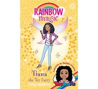 Rainbow Magic: Tiana the Toy Fairy : Toys AndMe Special Edition