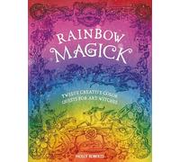 Rainbow Magick: Twelve creative color quests for art witches