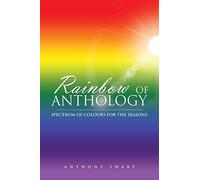 Rainbow of Anthology: Spectrum of Colours for the Seasons