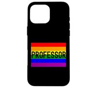 Rainbow Professor - Queer Professor, LGBTQ+ Professor, Ally Case for iPhone 16 Pro Max