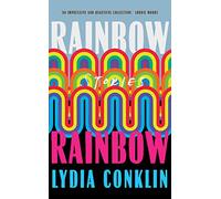 Rainbow Rainbow: stories