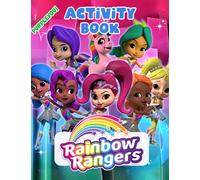 Rainbow Rangers Activity Book: Vivid Character Designs For Relaxation And Stimulating Creativity