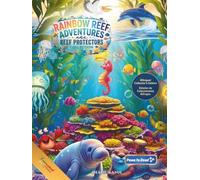 Rainbow Reef Adventures - Reef Protectors Collection: Library Edition • Books 4-6
