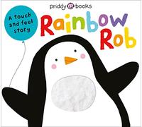 Rainbow Rob: A Touch and Feel Story