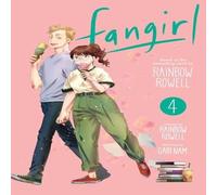 Rainbow Rowell Fangirl, Vol. 4 : The Manga Paperback Book Rainbow Rowell Multicolor