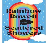 Rainbow Rowell Scattered Showers Paperback Book Rainbow Rowell Multicolor