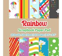 Rainbow Scrapbook Paper Pad: Rainbow Themed Craft Paper Pad | 5 Designs | 20 Double Sided Non Perforated Decorative Paper Craft For Craft Projects, ... Mixed Media Art and Junk Journaling | Vol. 2