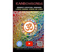 Rainbow Songs - Ananda's Spiritual Songbook
