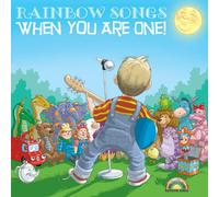RAINBOW SONGS - When You Are One