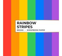 Rainbow Stripes Scrapbook Paper - Broad: 20 Double-Sided Sheets for Scrapbooking, Junk Journals, Card Making, Decoupage, Origami, Paper Crafts, DIY Projects and Mixed Media
