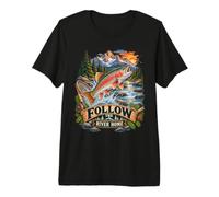 Rainbow Trout Fishing Follow The River Home Mountain Angler Premium T-Shirt