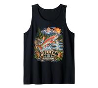 Rainbow Trout Fishing Follow The River Home Mountain Angler Tank Top