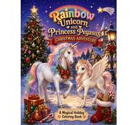Rainbow Unicorn and Princess Pegasus Christmas adventure