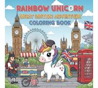 Rainbow Unicorn Great British Adventure: Cute Unicorn UK Exploration