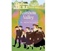Rainbow Valley (Arcturus Essential Anne of Green Gables)
