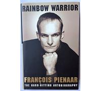 Rainbow Warrior: The Hard-Hitting Autobiography